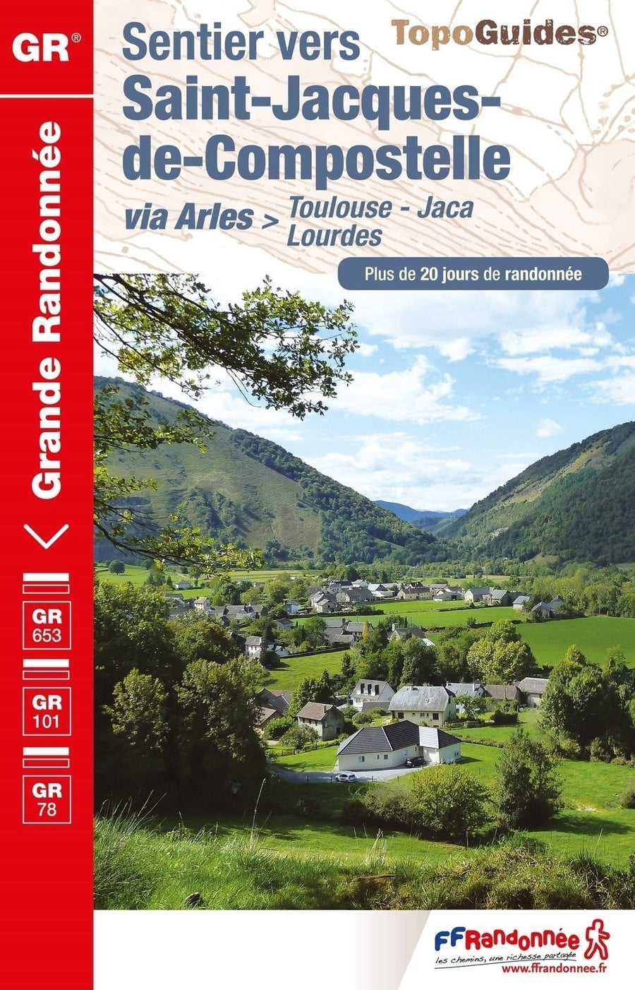 Guide de randonnée - Sentier St-Jacques - Toulouse-Jaca GR653/101/78 | FFR - La Compagnie des Cartes