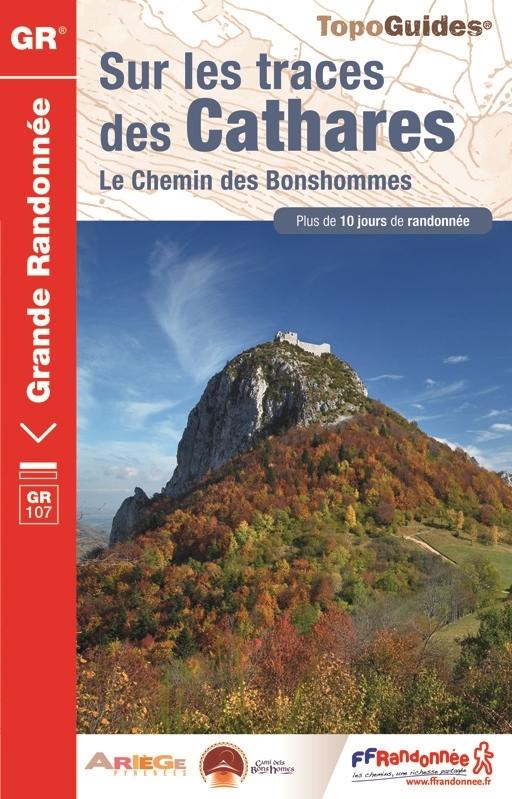 Topoguide de randonnée - Sur les traces des Cathares - Le Chemin des Bonshommes - GR107 | FFR guide de randonnée FFR - Fédération Française de Randonnée 
