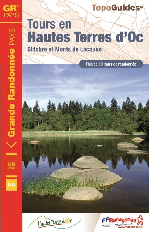 Topoguide de randonnée - Tours en Hautes Terres d'Oc | FFR guide de randonnée FFR - Fédération Française de Randonnée 