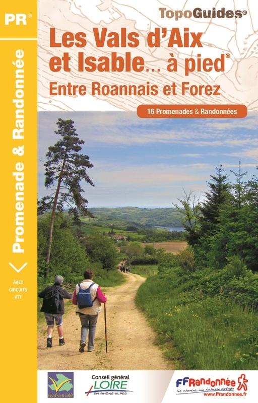 Topoguide de randonnée - Vals Aix & d'Isable à pied (Loire) | FFR guide de randonnée FFR - Fédération Française de Randonnée 